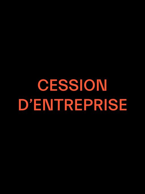 Cession Entreprise