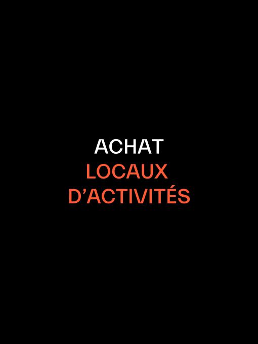 Achat locaux activités